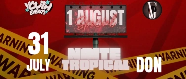 Event-Image for 'Noite Tropical-Nationalfeiertags Special'