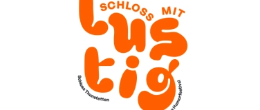 Event-Image for 'Schloss mit Lustig – das neue Humorfestival im Oberaargau'