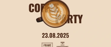 Event-Image for 'FRAME - Coffee Party'