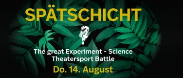 Event-Image for 'Spätschicht: The great Experiment - Zusatzshow 17.45 Uhr'