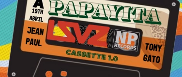 Event-Image for 'PAPAYITA 1.0 by LSVZ x NP-Records'