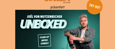 Event-Image for 'Joël von Mutzenbecher - «Unboxed» TRY OUT'