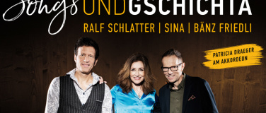 Event-Image for 'Songs UND GSCHICHTÄ - Ralf Schlatter,  Sina, Bänz Friedli'