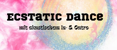 Event-Image for 'Ecstatic Dance mit akustischem Ein/Ausklang'